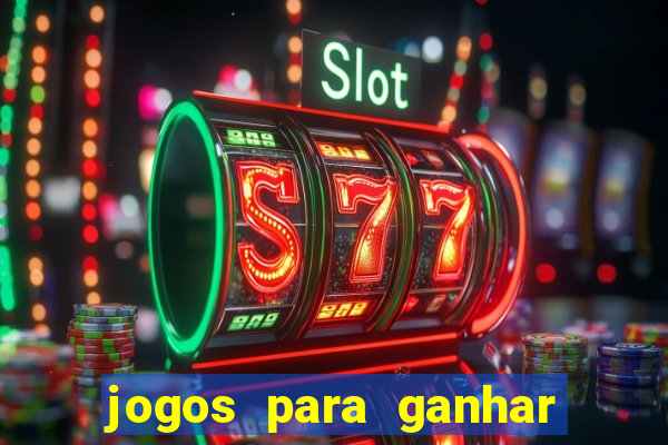 jogos para ganhar dinheiro sem precisar depositar